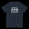 Trust God and Chillout short sleeve t-shirt